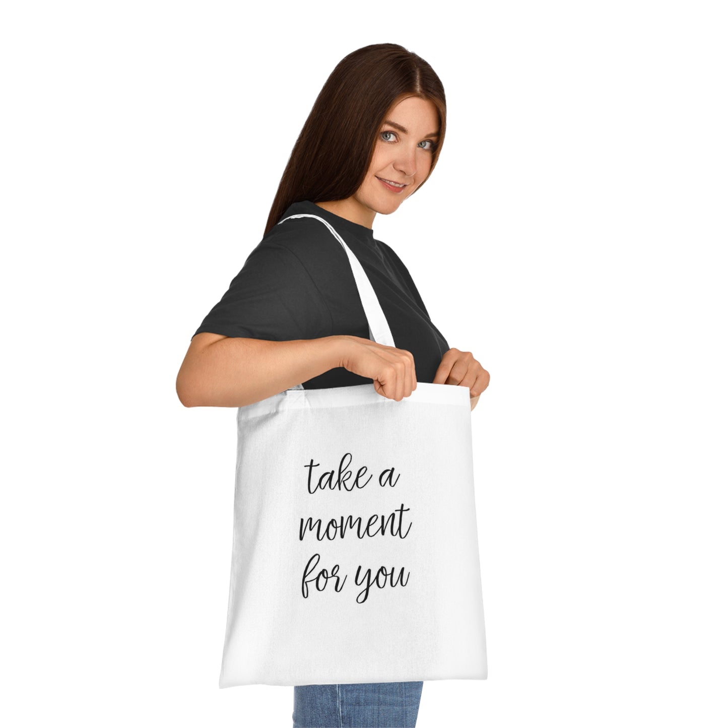 Inspirational Cotton Tote Bag - 'Take a Moment for You'