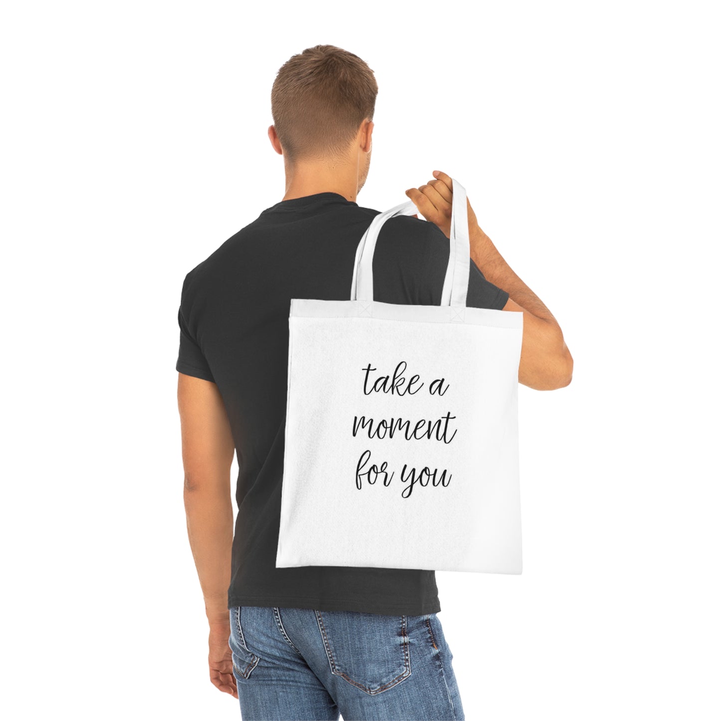 Inspirational Cotton Tote Bag - 'Take a Moment for You'